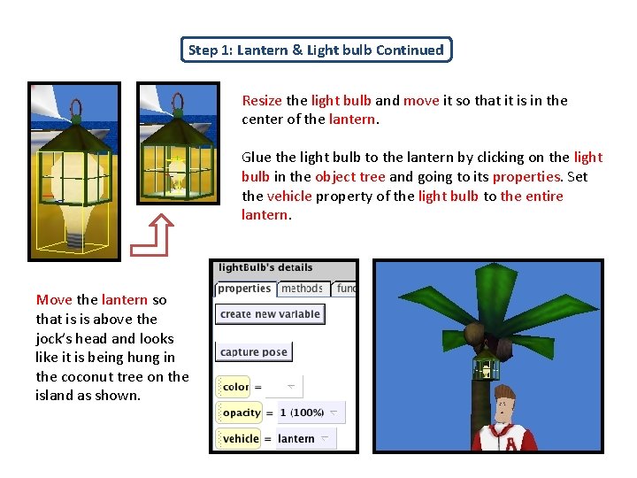 Step 1: Lantern & Light bulb Continued Resize the light bulb and move it