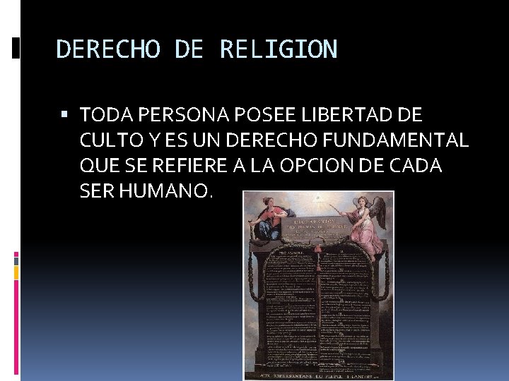 DERECHO DE RELIGION TODA PERSONA POSEE LIBERTAD DE CULTO Y ES UN DERECHO FUNDAMENTAL