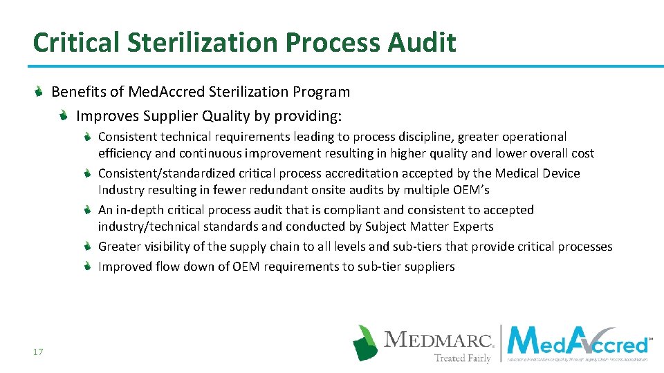 Critical Sterilization Process Audit Benefits of Med. Accred Sterilization Program Improves Supplier Quality by