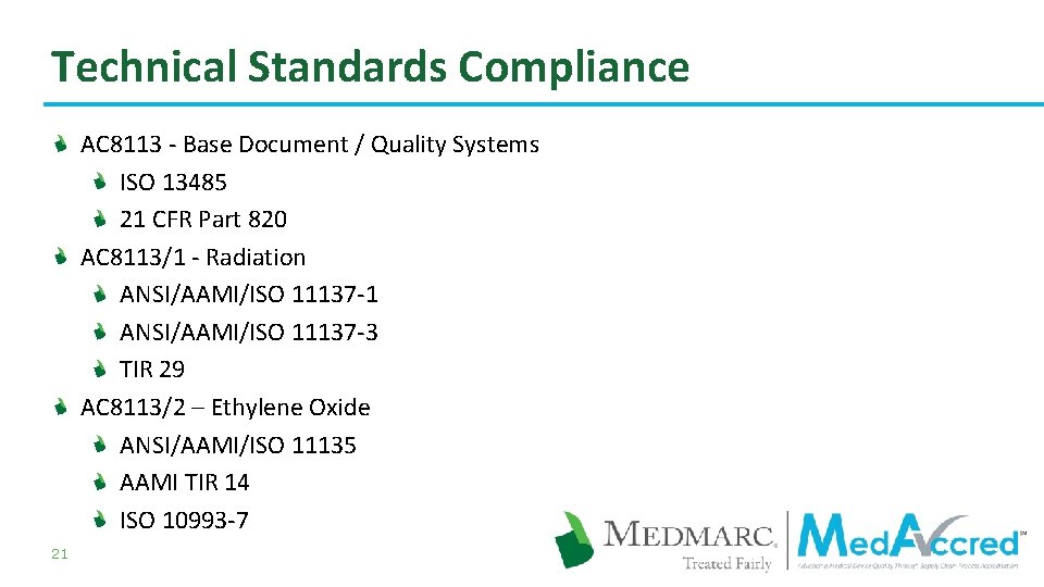 Technical Standards Compliance AC 8113 - Base Document / Quality Systems ISO 13485 21