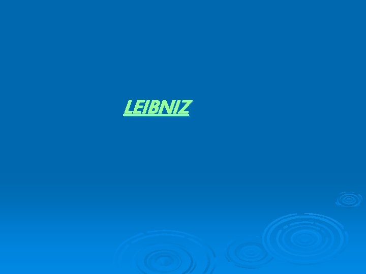 LEIBNIZ 