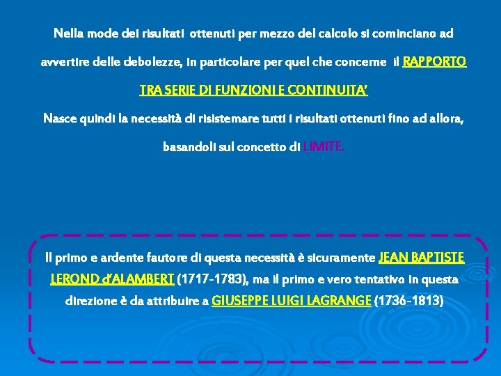 Nella mode dei risultati ottenuti per mezzo del calcolo si cominciano ad avvertire delle