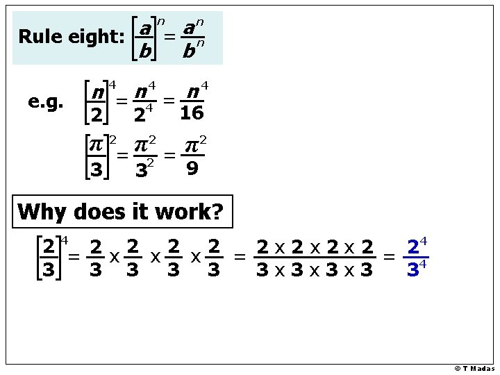 n n a a Rule eight: = n b b e. g. n 4=