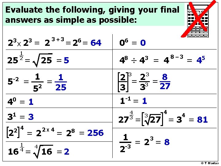 Evaluate the following, giving your final answers as simple as possible: 3 3 2