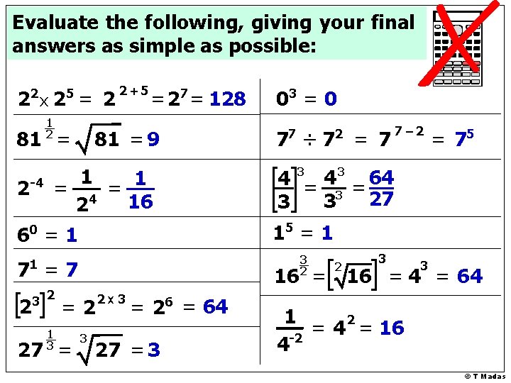 Evaluate the following, giving your final answers as simple as possible: 2 5 2