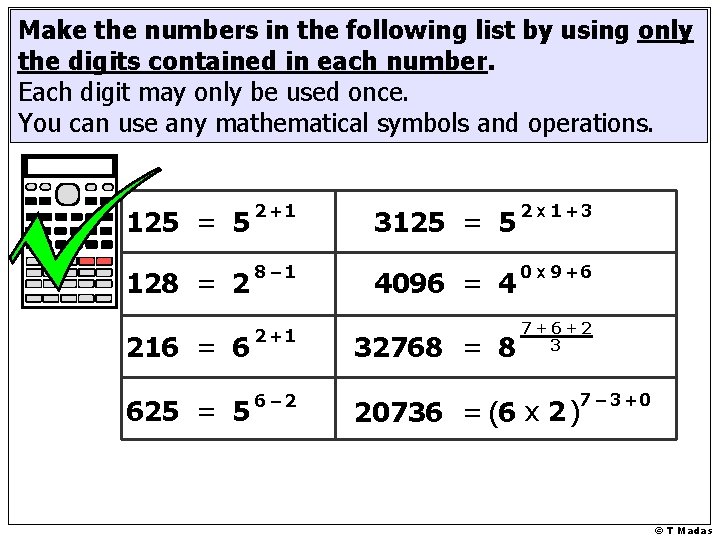 Make the numbers in the following list by using only the digits contained in