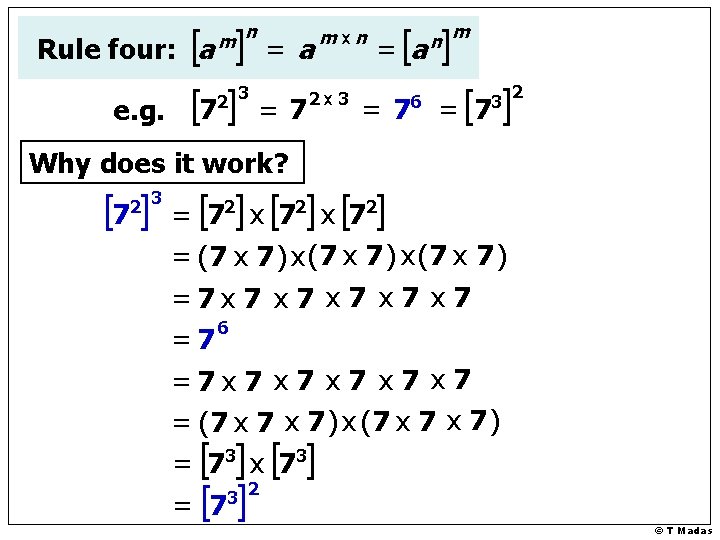 Rule four: a e. g. 7 m n 2 3 = a =7 m