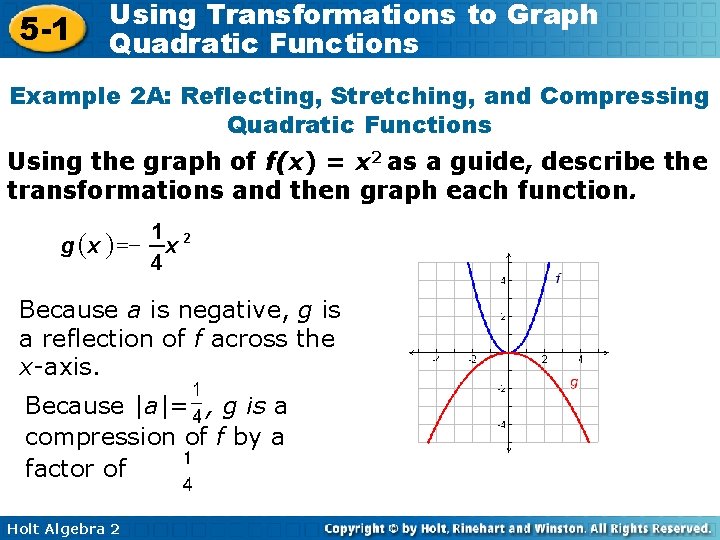 5 -1 Using Transformations to Graph Quadratic Functions Example 2 A: Reflecting, Stretching, and