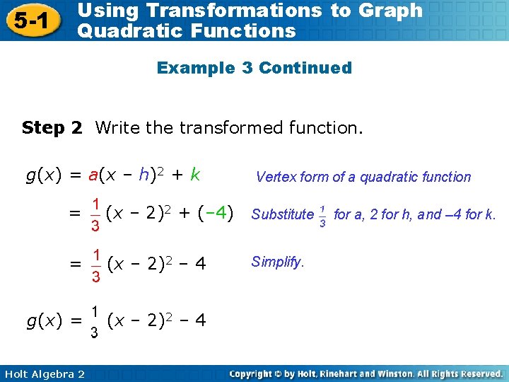 5 -1 Using Transformations to Graph Quadratic Functions Example 3 Continued Step 2 Write