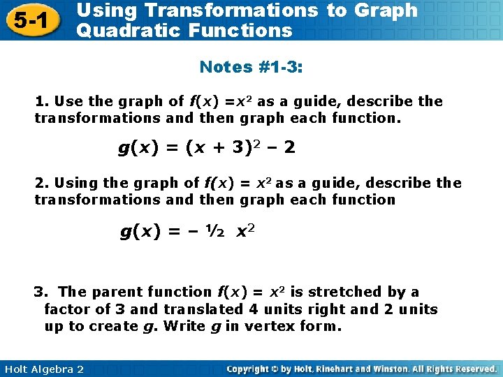 5 -1 Using Transformations to Graph Quadratic Functions Notes #1 -3: 1. Use the