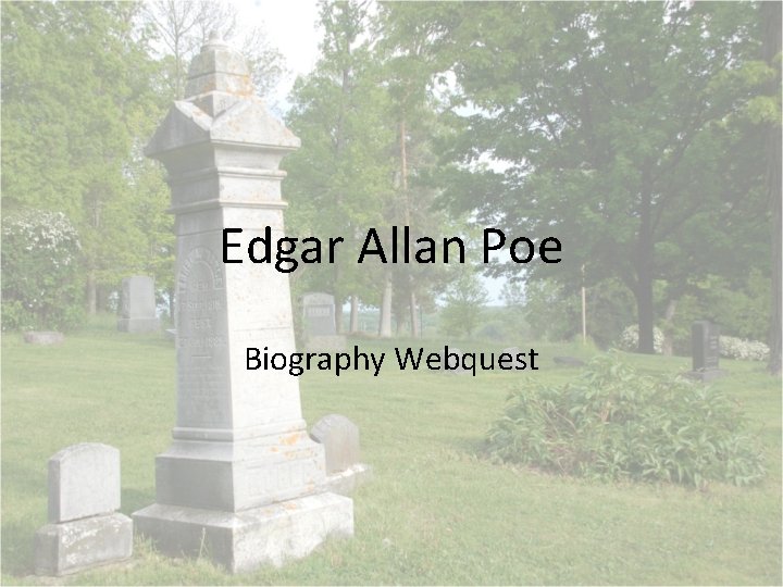 Edgar Allan Poe Biography Webquest 