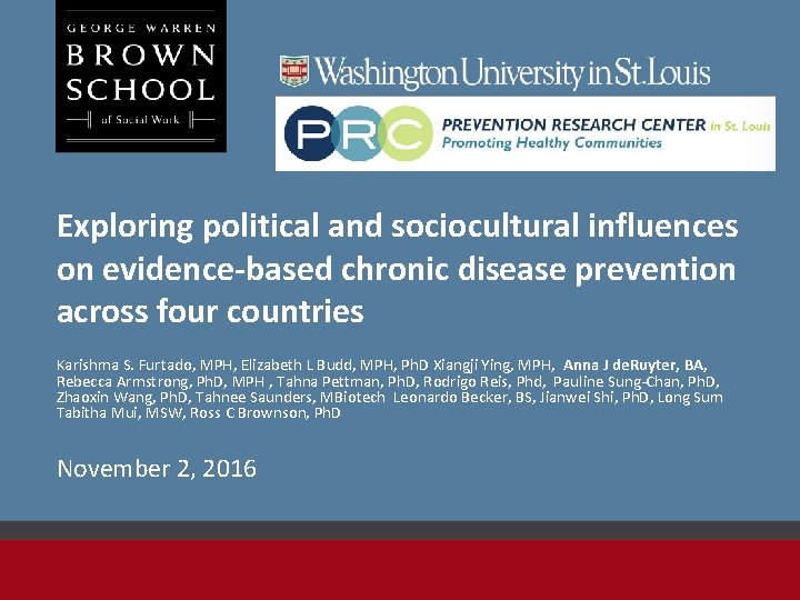 Exploring political and sociocultural influences on evidence-based chronic disease prevention across four countries Karishma