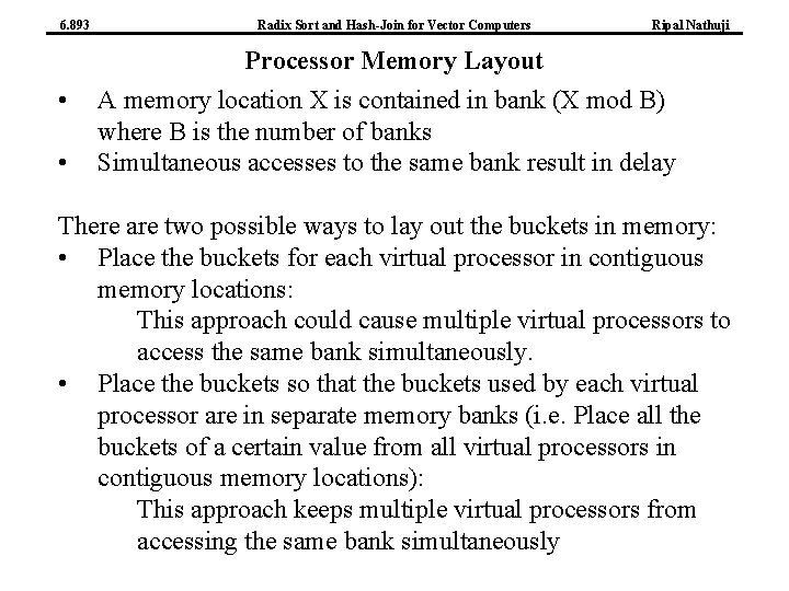 6. 893 Radix Sort and Hash-Join for Vector Computers Ripal Nathuji Processor Memory Layout