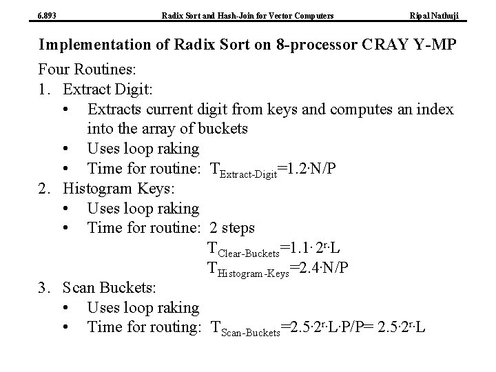 6. 893 Radix Sort and Hash-Join for Vector Computers Ripal Nathuji Implementation of Radix