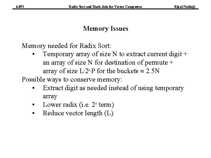 6. 893 Radix Sort and Hash-Join for Vector Computers Ripal Nathuji Memory Issues Memory