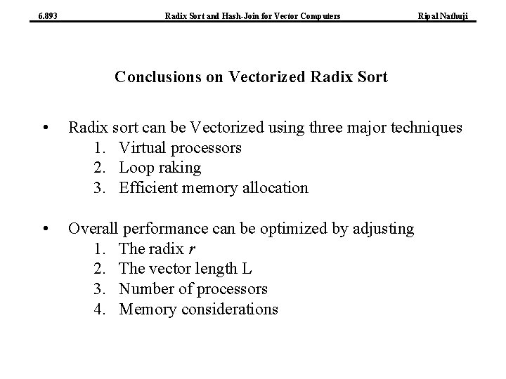6. 893 Radix Sort and Hash-Join for Vector Computers Ripal Nathuji Conclusions on Vectorized