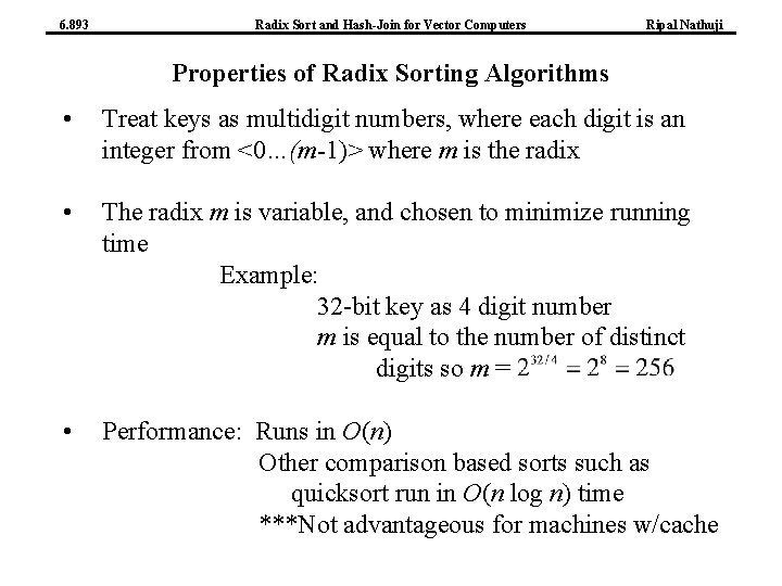 6. 893 Radix Sort and Hash-Join for Vector Computers Ripal Nathuji Properties of Radix