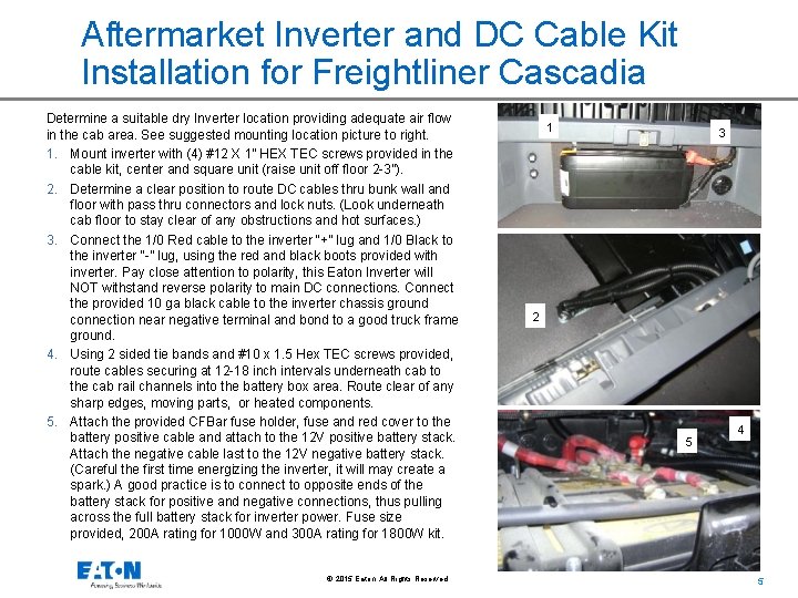 Aftermarket Inverter and DC Cable Kit Installation for Freightliner Cascadia Determine a suitable dry