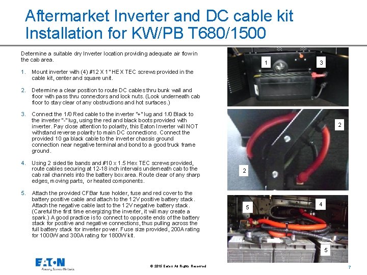 Aftermarket Inverter and DC cable kit Installation for KW/PB T 680/1500 Determine a suitable