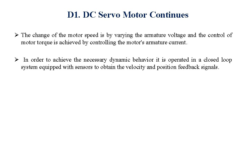  D 1. DC Servo Motor Continues Ø The change of the motor speed