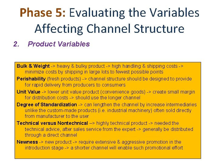Phase 5: Evaluating the Variables Affecting Channel Structure 2. Product Variables Bulk & Weight