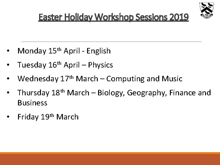 Easter Holiday Workshop Sessions 2019 • Monday 15 th April - English • Tuesday