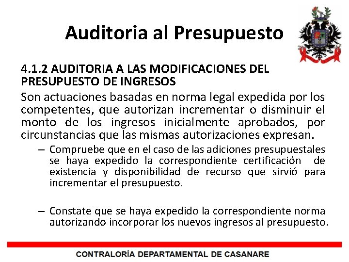 Auditoria al Presupuesto 4. 1. 2 AUDITORIA A LAS MODIFICACIONES DEL PRESUPUESTO DE INGRESOS