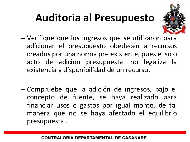 Auditoria al Presupuesto – Verifique los ingresos que se utilizaron para adicionar el presupuesto