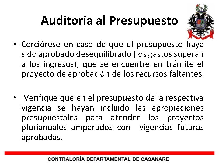 Auditoria al Presupuesto • Cerciórese en caso de que el presupuesto haya sido aprobado