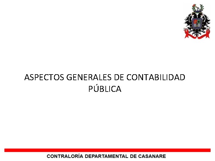 ASPECTOS GENERALES DE CONTABILIDAD PÚBLICA 