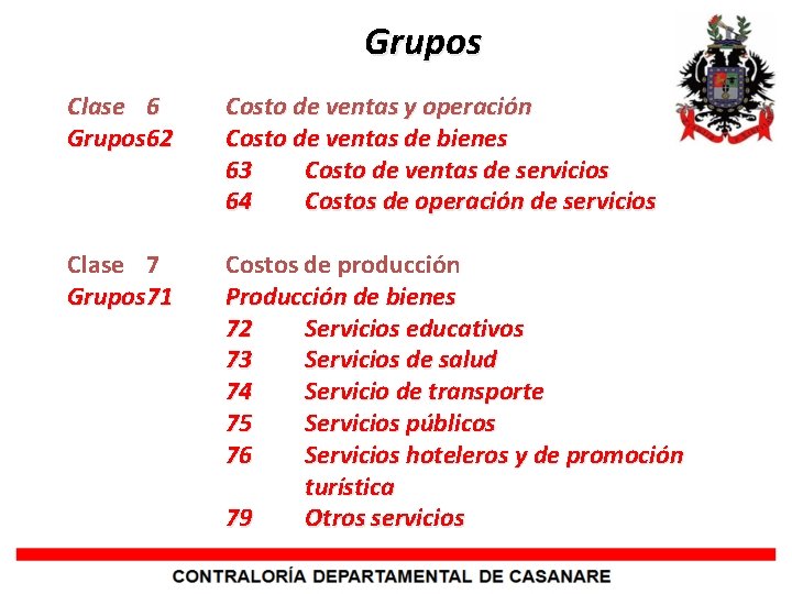 Grupos Clase 6 Grupos 62 Costo de ventas y operación Costo de ventas de