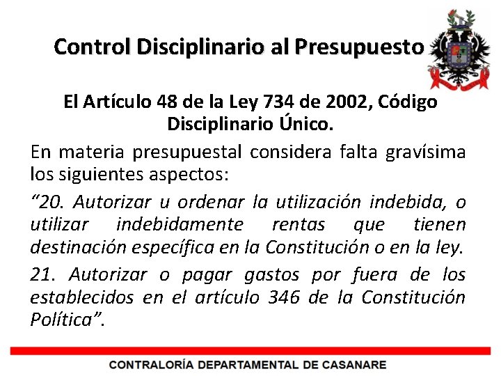 Control Disciplinario al Presupuesto El Artículo 48 de la Ley 734 de 2002, Código