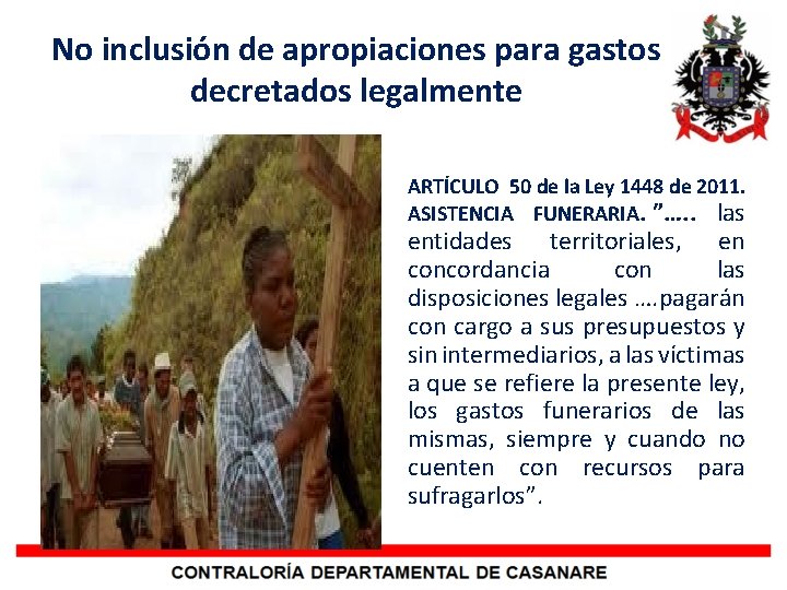 No inclusión de apropiaciones para gastos decretados legalmente ARTÍCULO 50 de la Ley 1448