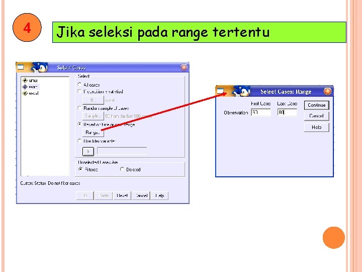 4 Jika seleksi pada range tertentu 