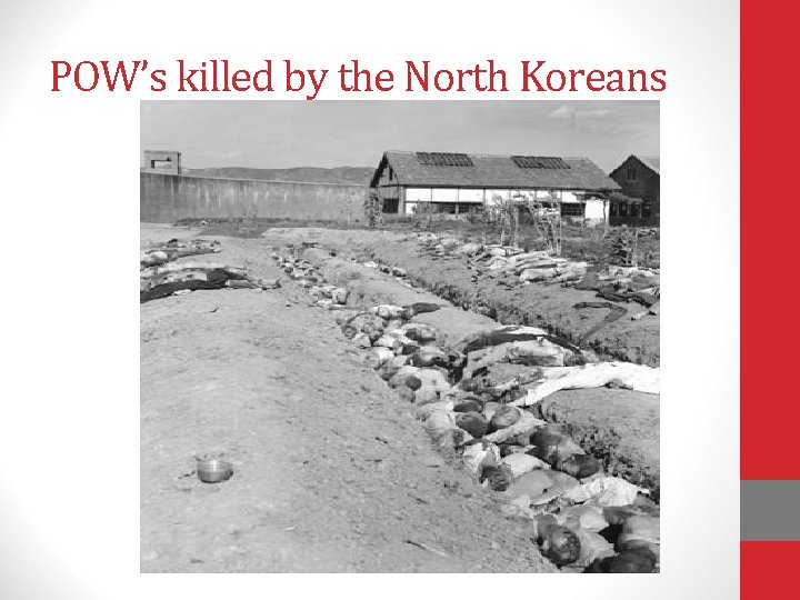 POW’s killed by the North Koreans 