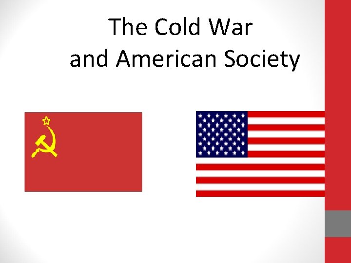 The Cold War and American Society 