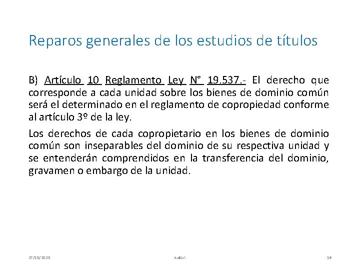 Reparos generales de los estudios de títulos B) Artículo 10 Reglamento Ley N° 19.