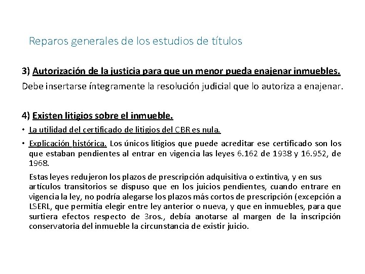 Reparos generales de los estudios de títulos 3) Autorización de la justicia para que