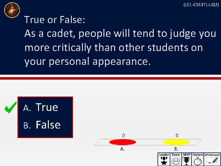 (LE 1 -C 5 S 3 T 1: LQ 2) True or False: As