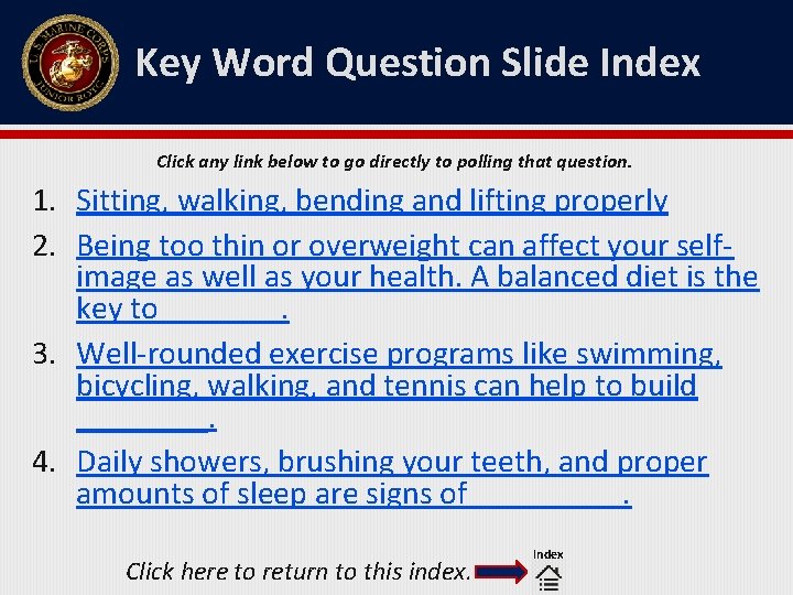 Key Word Question Slide Index Click any link below to go directly to polling