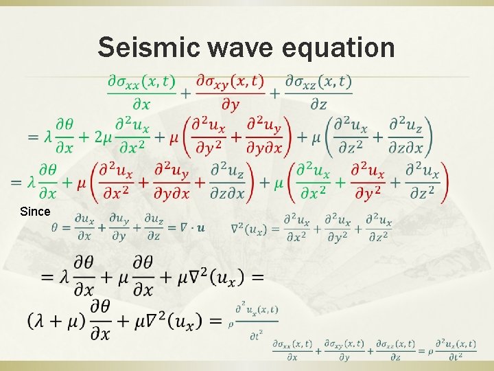 Seismic wave equation Since 