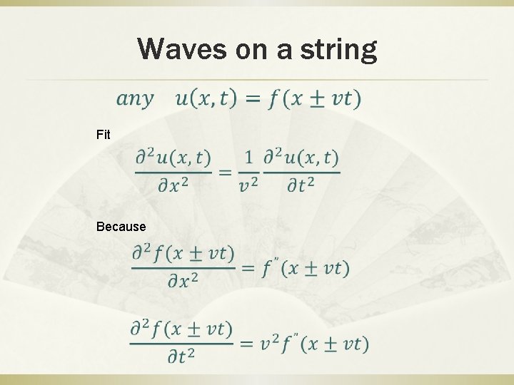 Waves on a string Fit Because 