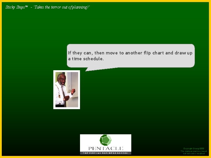 Sticky Steps. TM - ‘Takes the terror out of planning!’ If they can, then