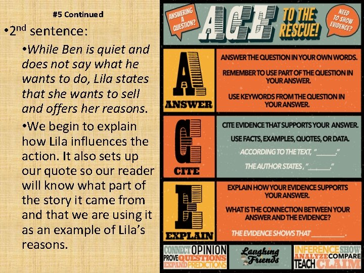 #5 Continued • 2 nd sentence: • While Ben is quiet and does not