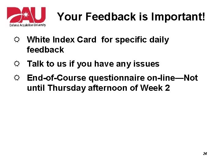Your Feedback is Important! R White Index Card for specific daily feedback R Talk