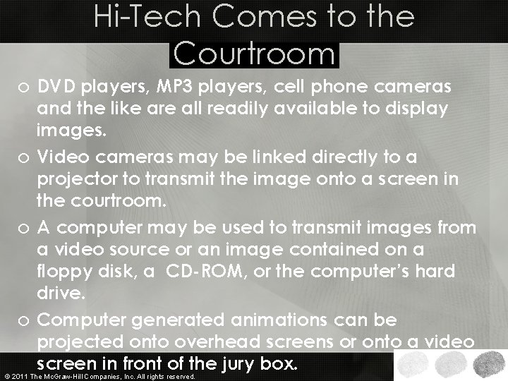 Hi-Tech Comes to the Courtroom o DVD players, MP 3 players, cell phone cameras Hi-Tech Comes to the Courtroom o DVD players, MP 3 players, cell phone cameras