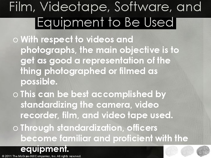 Film, Videotape, Software, and Equipment to Be Used o With respect to videos and Film, Videotape, Software, and Equipment to Be Used o With respect to videos and
