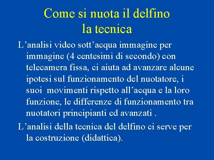 Come si nuota il delfino la tecnica L’analisi video sott’acqua immagine per immagine (4