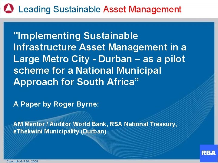 Leading Sustainable Asset Management "Implementing Sustainable Infrastructure Asset Management in a Large Metro City