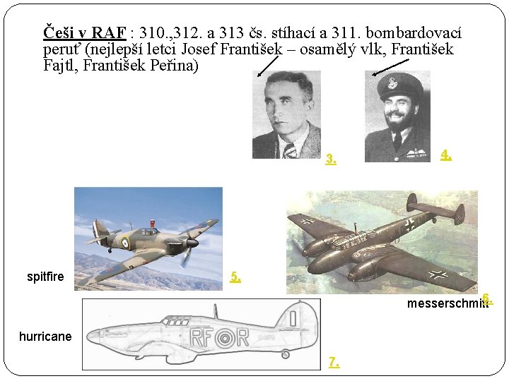 Češi v RAF : 310. , 312. a 313 čs. stíhací a 311. bombardovací